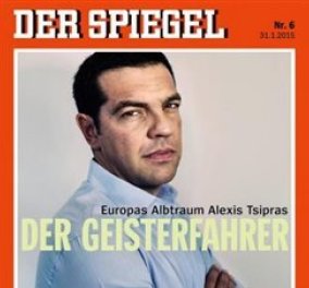 Spiegel: ''Α. Τσίπρας, ο εφιάλτης της Ευρώπης, ο οδηγός που κινείται στο αντίθετο ρεύμα''!